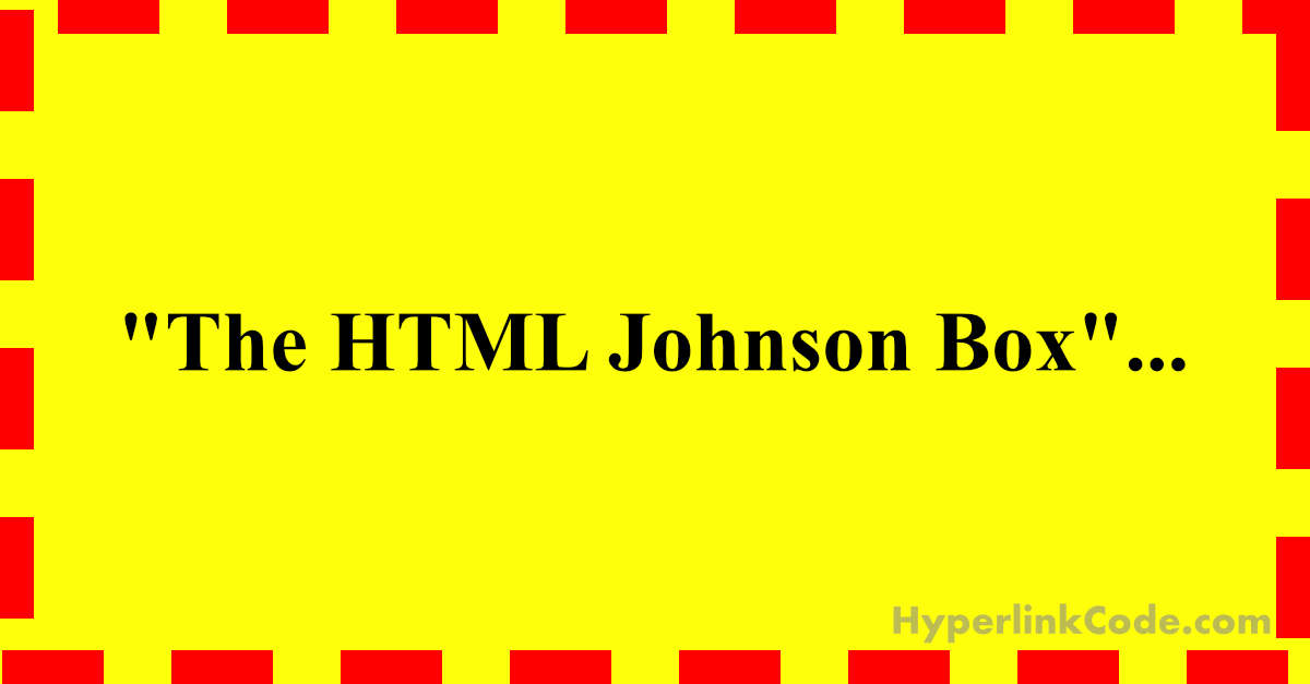 HTML Johnson Box HyperlinkCode Blog
