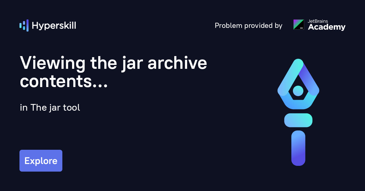 Viewing the jar archive contents · The jar tool · Hyperskill