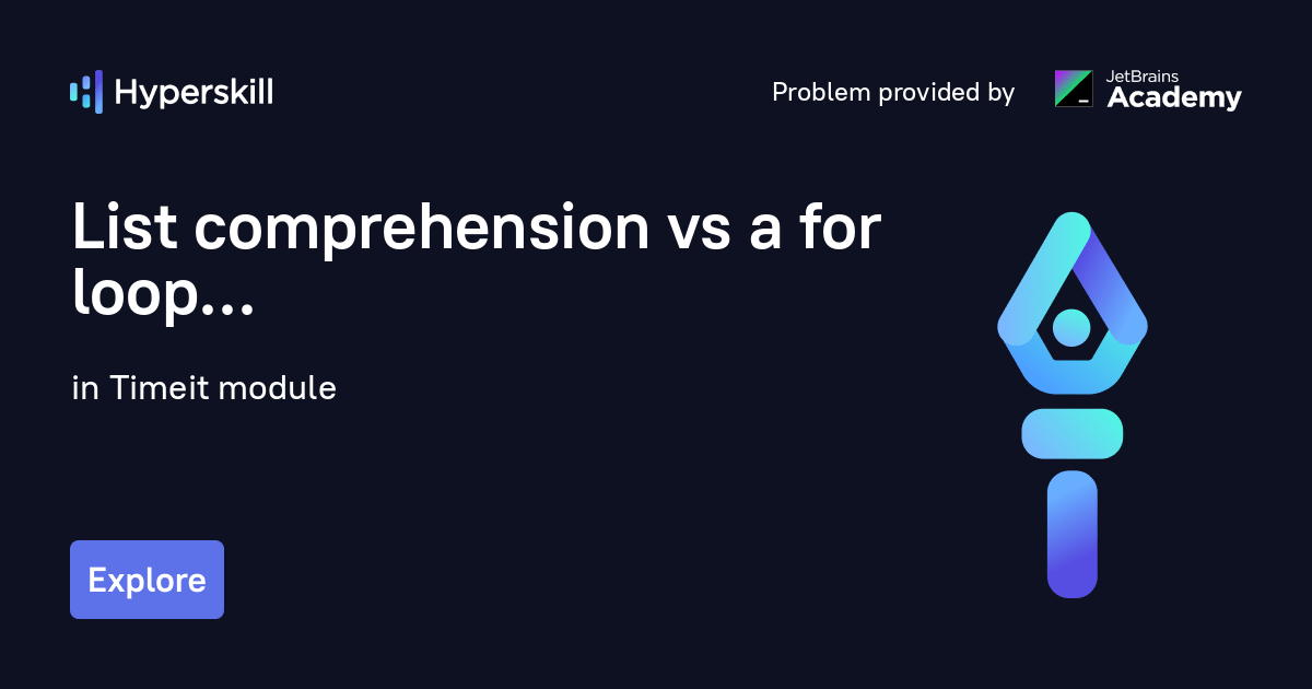 List comprehension vs a for loop · Timeit module · Hyperskill