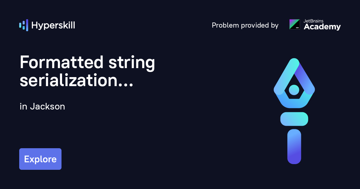 Formatted string serialization Jackson Hyperskill