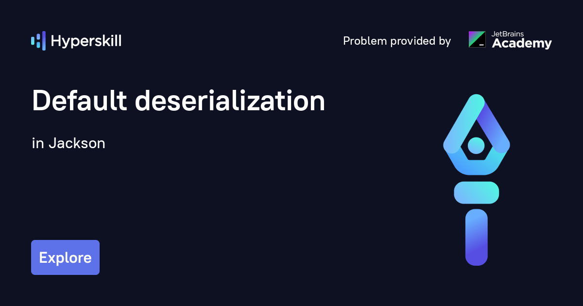 Default deserialization · Jackson · Hyperskill