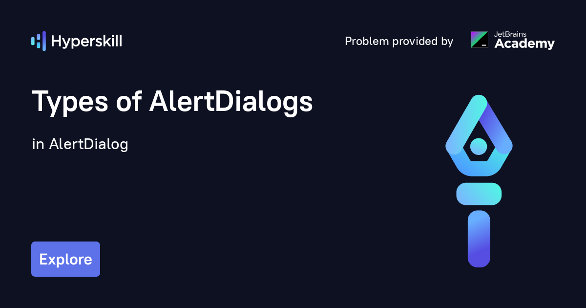 Types of AlertDialogs · AlertDialog · Hyperskill
