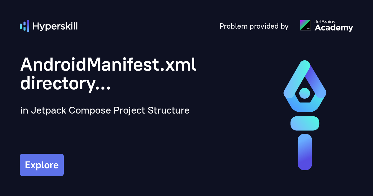 AndroidManifest.xml directory · Jetpack Compose Project Structure