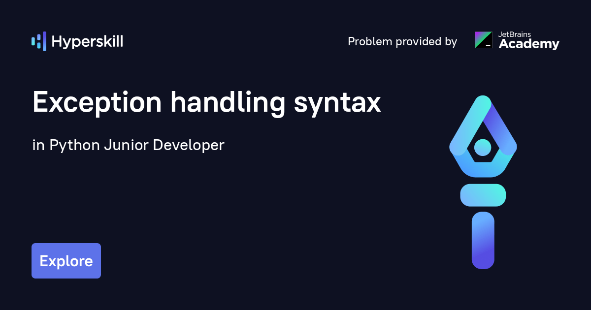 Exception handling syntax · Python Junior Developer · Hyperskill