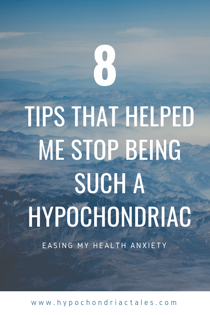 Being A Hypochondriac Was Ruining My Life. Here's How I Got Better - Hypochondriac Tales
