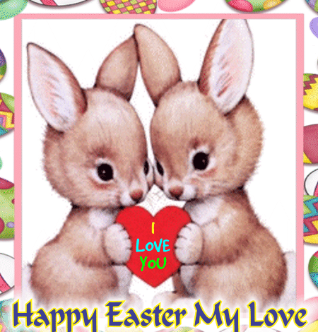 happy easter my love Easter Wishes For You My Love. Free Love Ecards, Greeting Cards | 123 Greetings