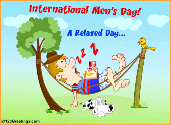 Have A Relaxed Day... Free International Men's Day eCards 123 Greetings