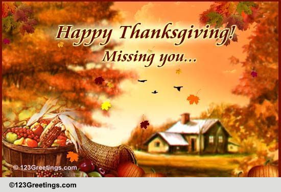 A Thanksgiving Miss You Message... Free Miss You eCards, Greeting Cards