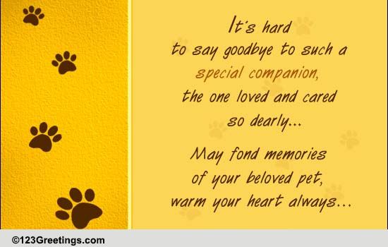 Hard To Say Goodbye... Free Loss Of Pet Ecards, Greeting Cards | 123 Greetings