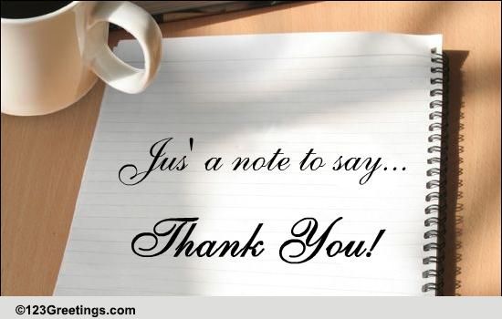 Jus' A Thank You Note! Free At Work eCards, Greeting Cards 123 Greetings