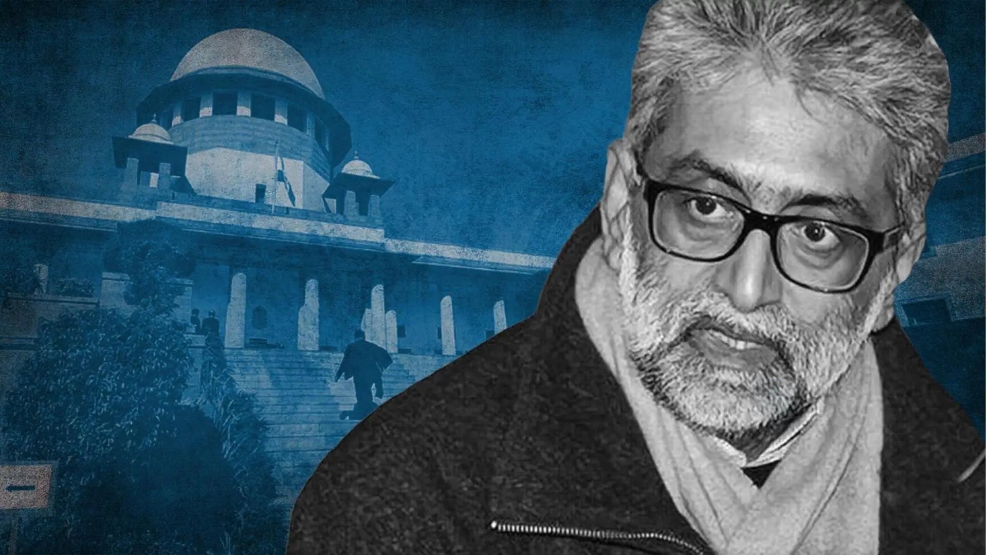 Bhima Koregaon case SC approves activist Gautam Navlakha's house arrest
