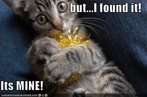 but...I found it! Its MINE! Cheezburger Funny Memes Funny Pictures