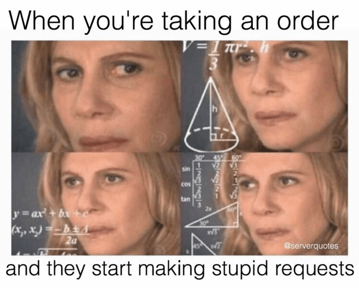 The Joys of Working in the Food Service Industry in 35 Memes Memebase
