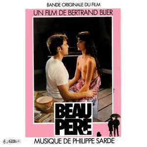 Philippe Sarde – Beau Pere (Bande Originale Du Film) (1981, Gatefold Sleeve, Vinyl) - Discogs