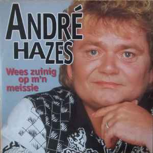 André Hazes – Wees Zuinig Op M'n Meissie (1996, Card Sleeve, Cd) - Discogs