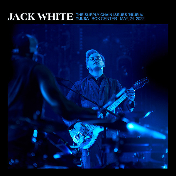 Jack White The Supply Chain Issues Tour Tulsa, BOK Center May 24
