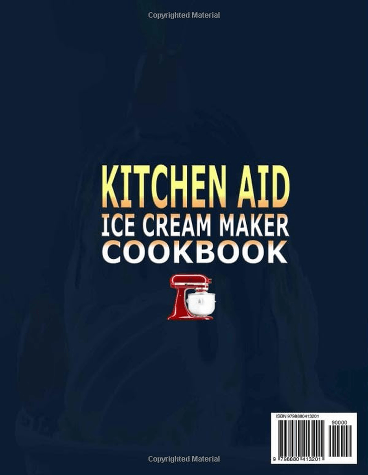 Kitchen Aid Ice Cream Maker Cookbook Unlock the Art of Homema Paperback (NEW) eBay