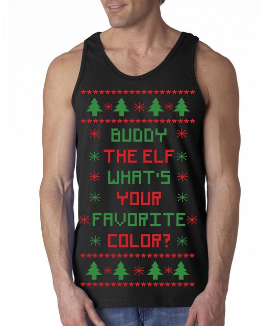 362 Buddy the Elf whats your favorite color Tank Top christmas movie