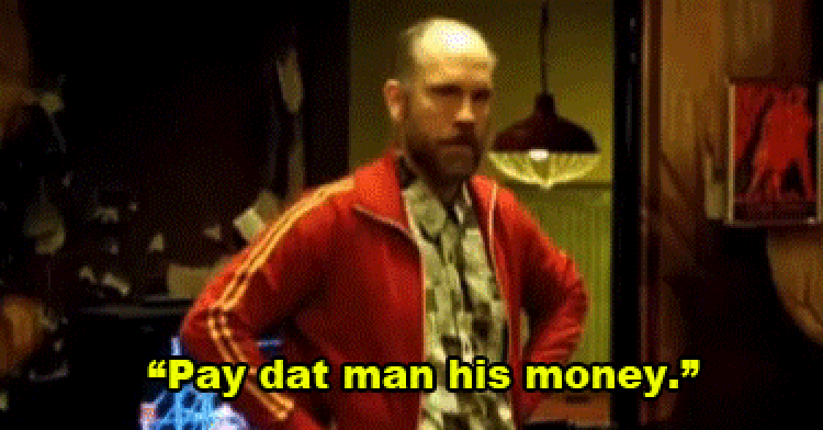Pay That Man His Money Gif 1 Gif Images Download How To Earn Money In