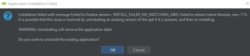 android INSTALL_FAILED_NO_MATCHING_ABIS Failed to
