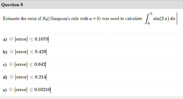 Solved Estimate The Error If S_6 (simpson's Rule With N=...