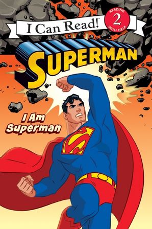 Superman Classic I Am Superman Paperback I Can Read Books Icanread Com