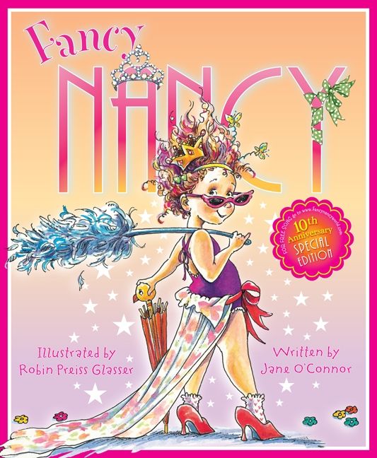 Fancy Nancy 10th Anniversary Edition Jane O'Connor Hardcover
