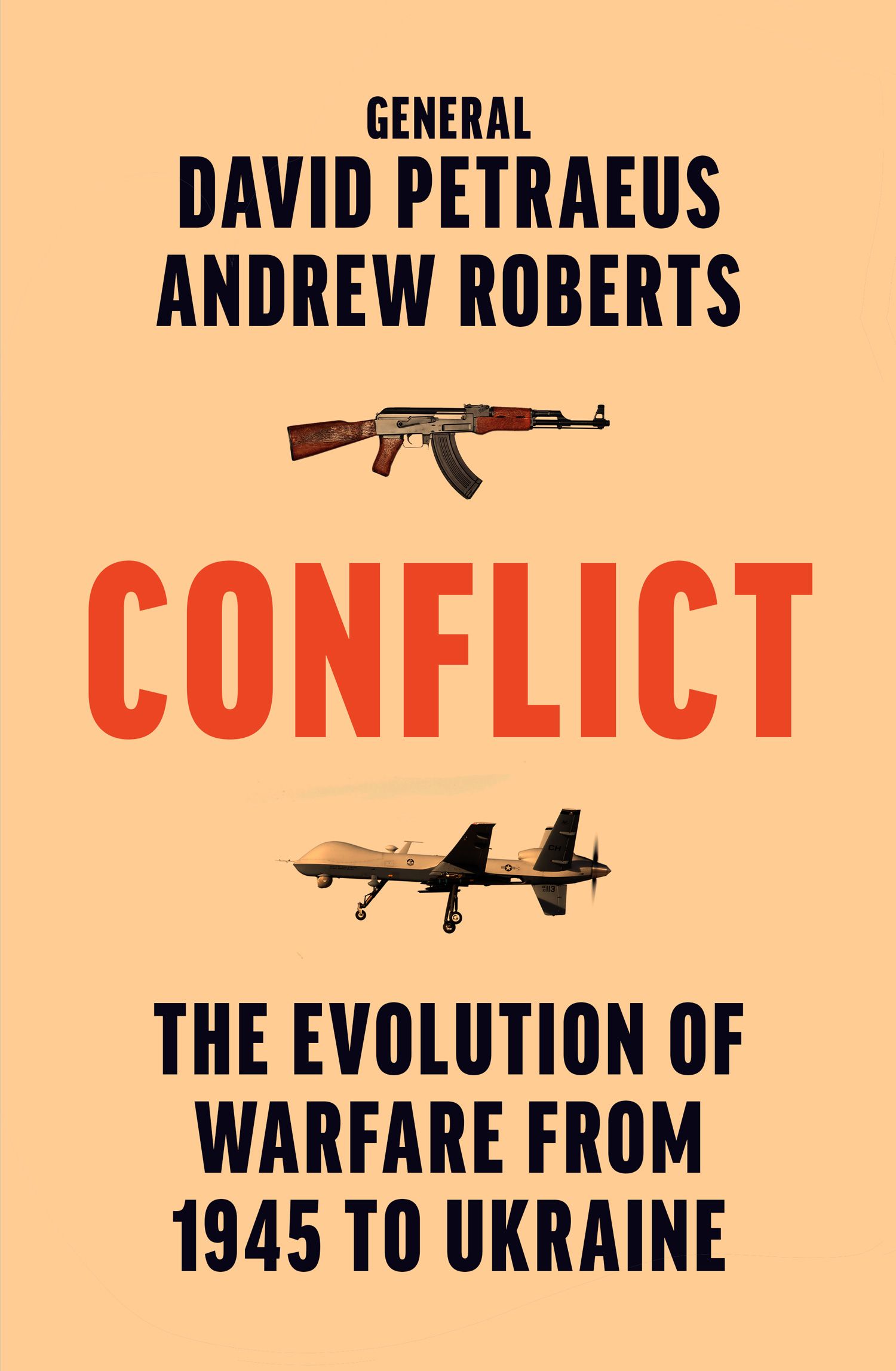 Conflict The Evolution of Warfare From 1945 to the Russian Invasion of