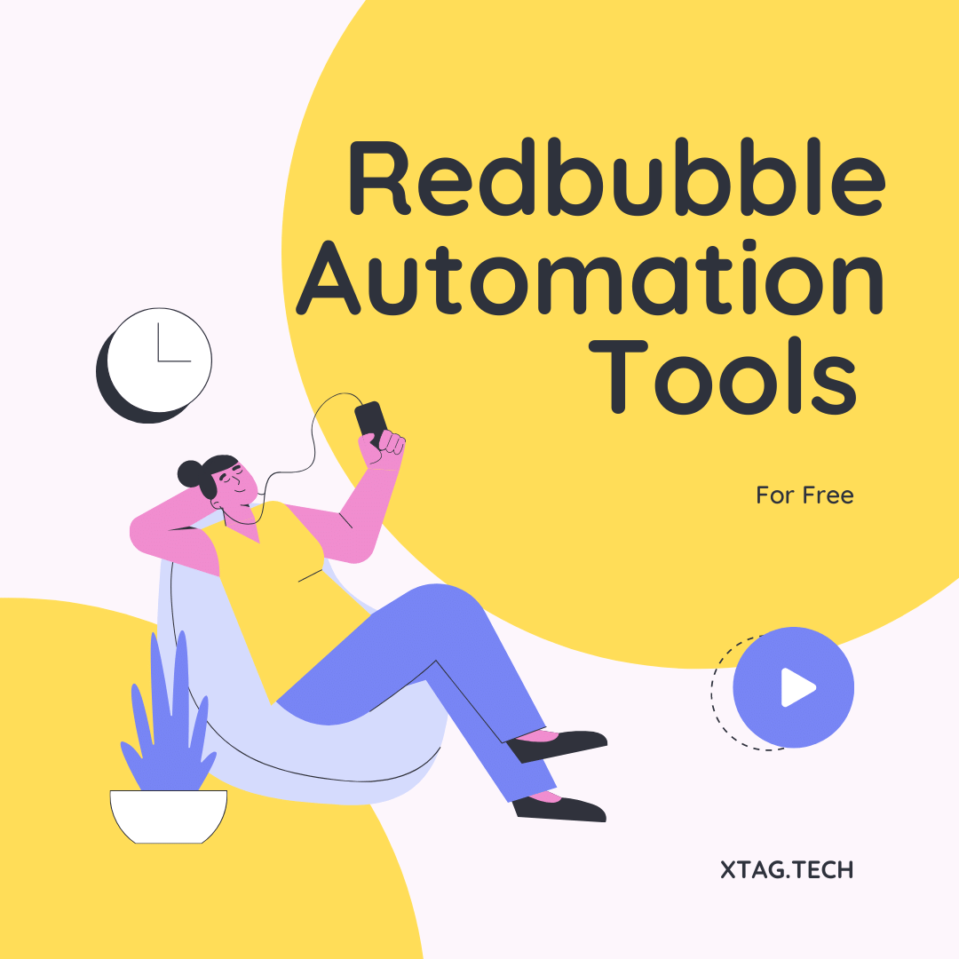 RedBubble Automation tool and Show Popular Redbubble Tags Generator