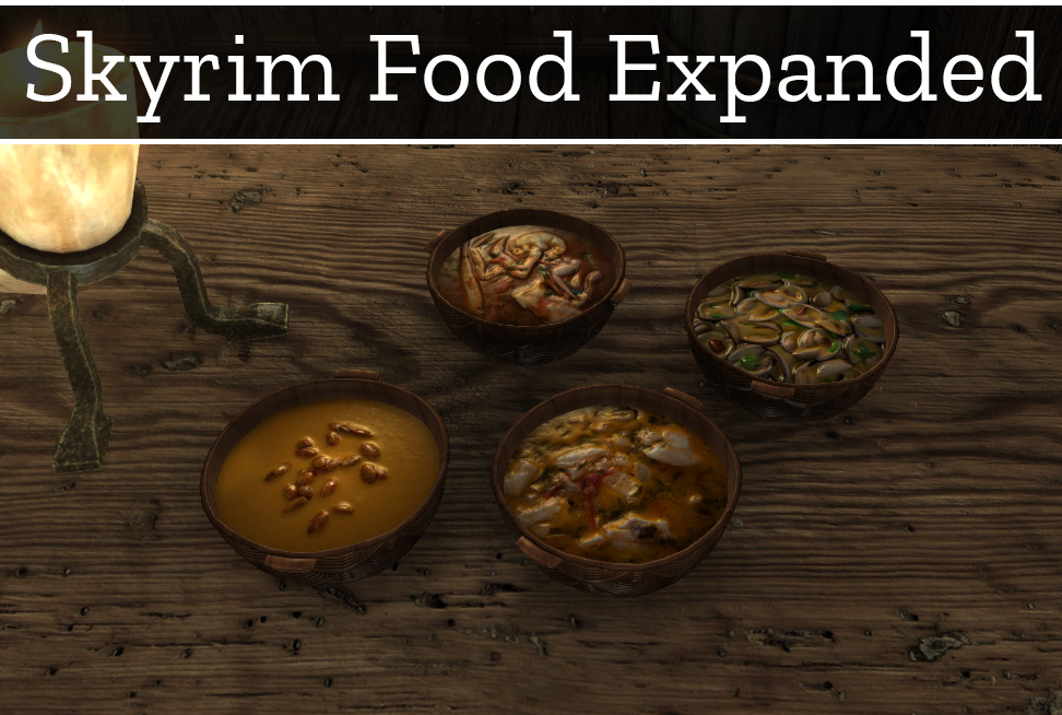 Skyrim Food Expanded at Skyrim Special Edition Nexus Mods and Community