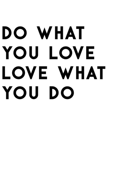 Do What You Love Canvas Wall Art by Art Mirano iCanvas