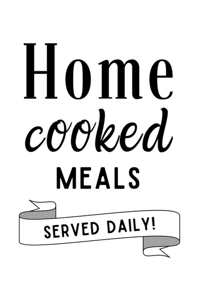 Home Cooked Meals Served Daily Kitchen Qu Art Print Design Harvest