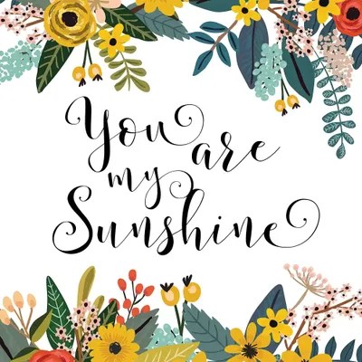 You Are My Sunshine Canvas Wall Art by Eden Printables iCanvas