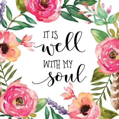 It Is Well With My Soul Art Print by Eden Printables iCanvas