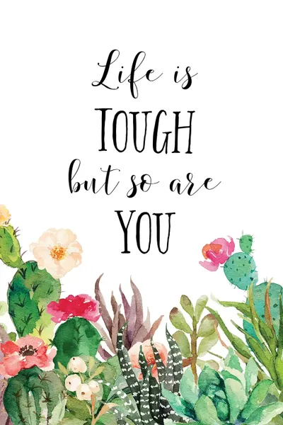 life is tough but so are you quote Life Is Tough, But So Are You Canv - Canvas Wall Art | Eden Printables
