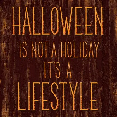 Halloween Is Not A Holiday It's A Lifestyle C... 5by5collective iCanvas