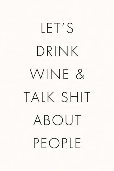 Let's Drink Wine Canvas Art by Nicole Basque iCanvas