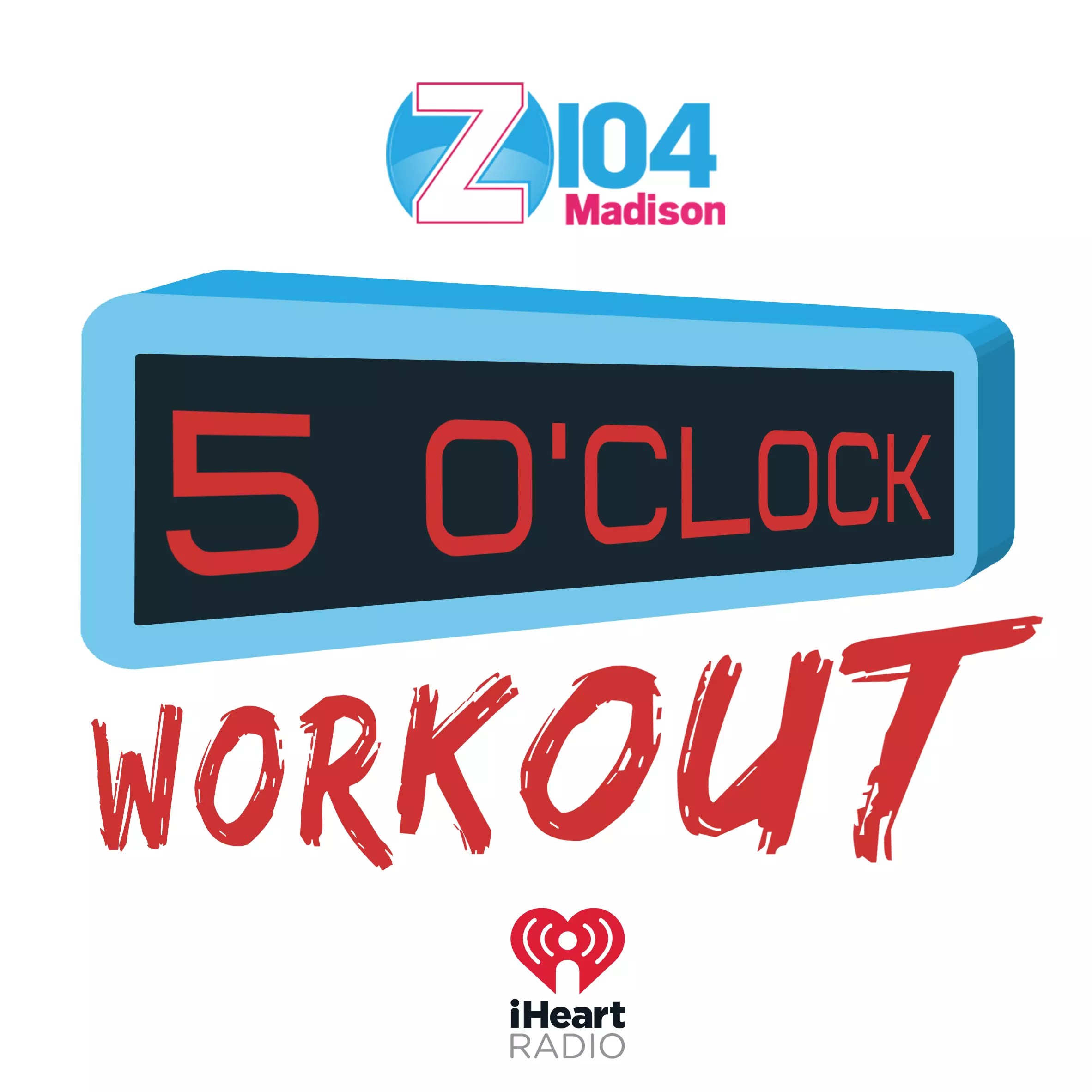 Z104 5 O'Clock Workout iHeartRadio