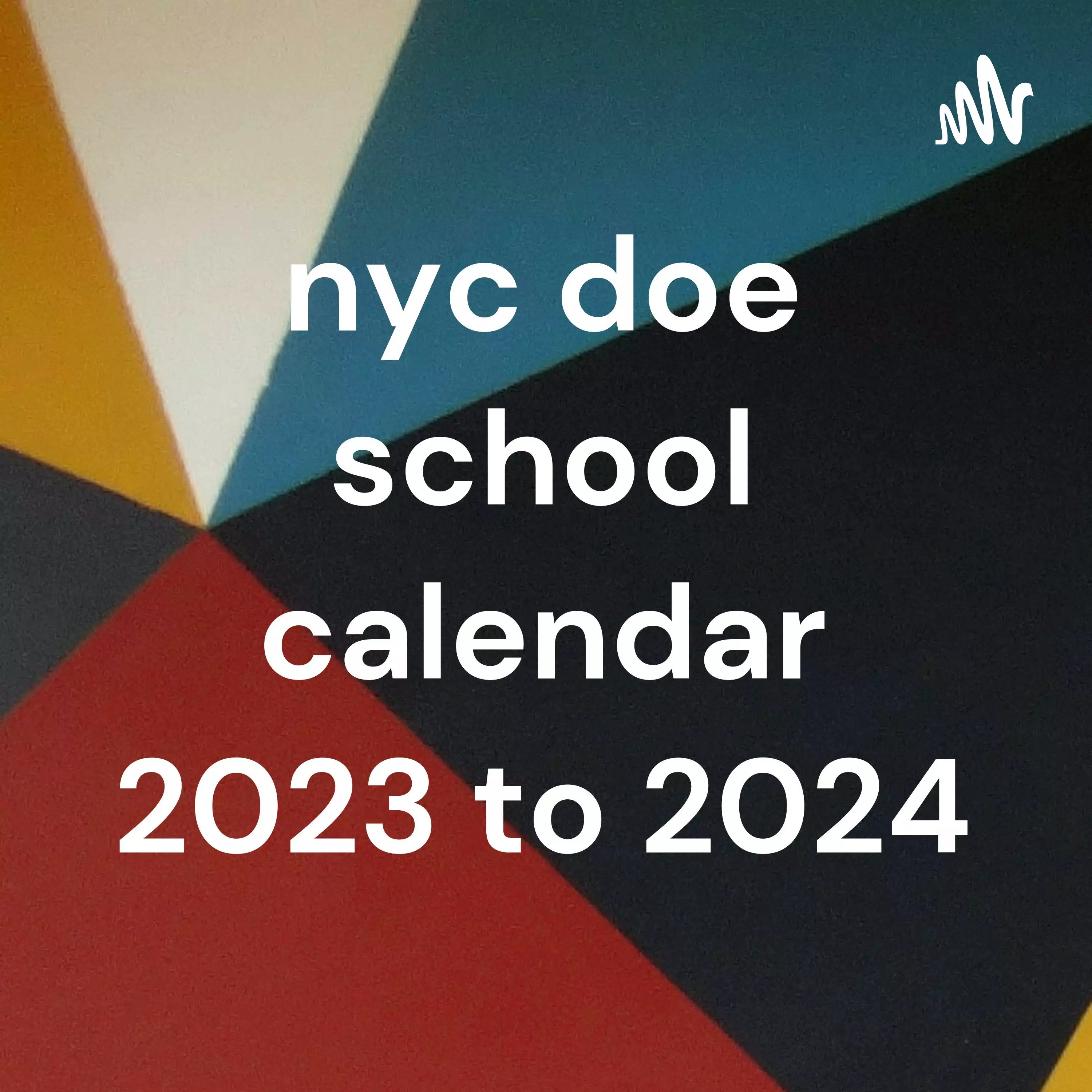 Doe Calendar 2024 Nyc nyc doe school calendar 2023 to 2024 iHeart