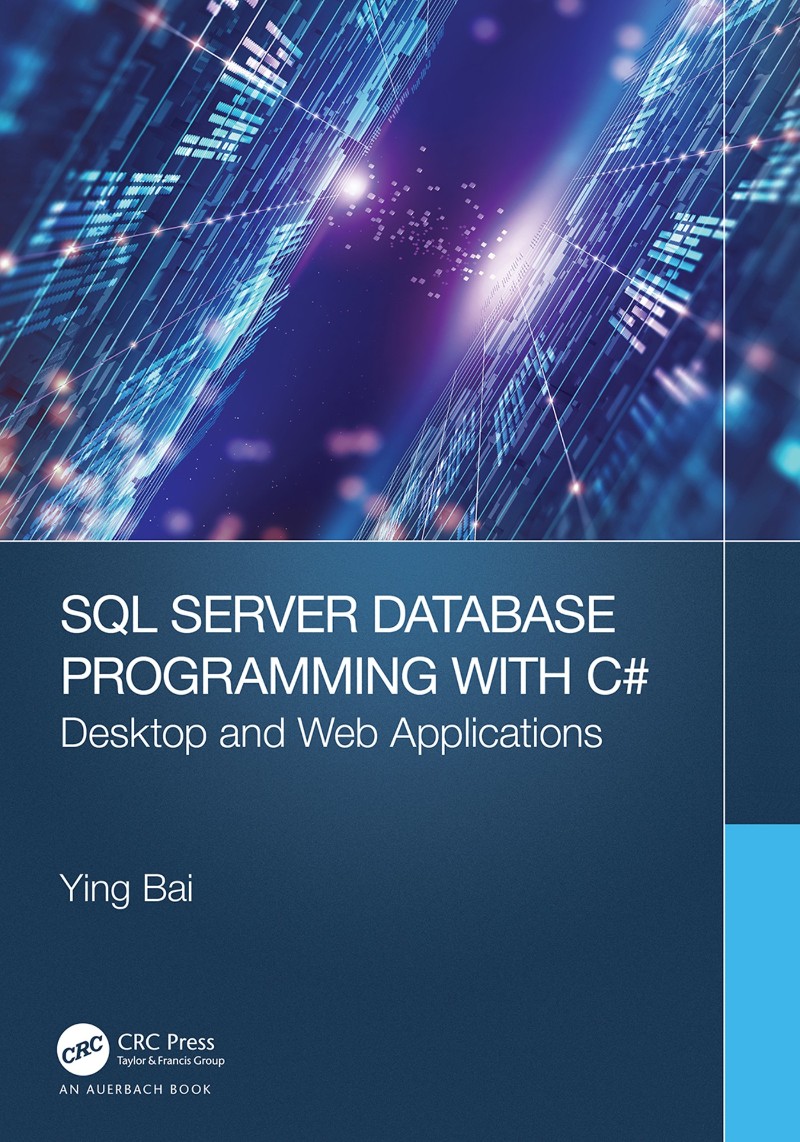 SQL Server Database Programming With C# Desktop And Web Applications (Ying Bai) SQL Server Database Programming With C# Desktop And Web Applications (Ying Bai)