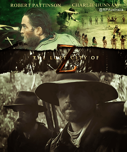 Robert Pattinson Australia » The Lost City Of Z (2016) James Gray
