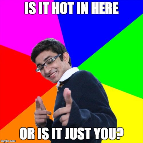 Subtle Pickup Liner Meme Imgflip