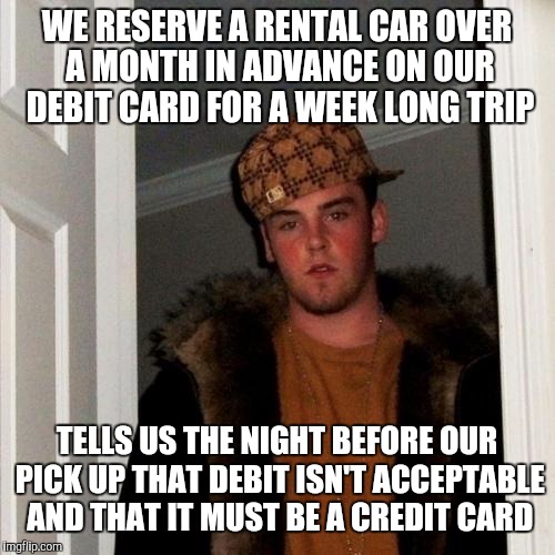 Scumbag car rental company Imgflip