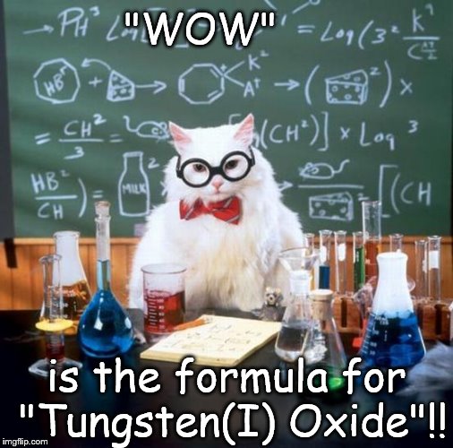 tungsten Memes & GIFs Imgflip