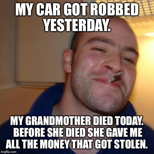 Good Guy Greg Meme Imgflip