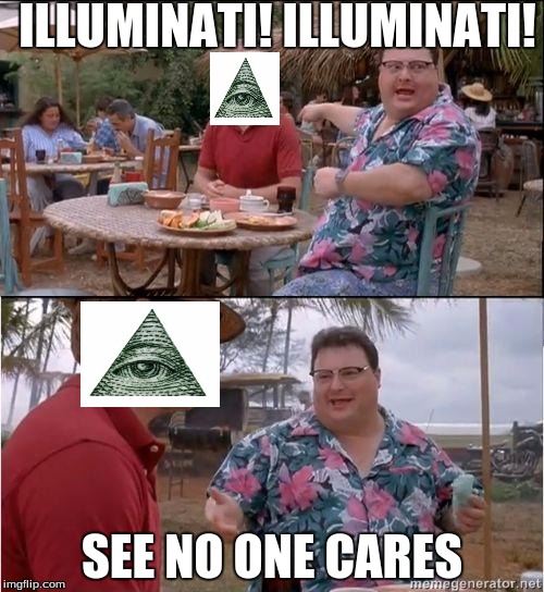 See? No one cares Imgflip