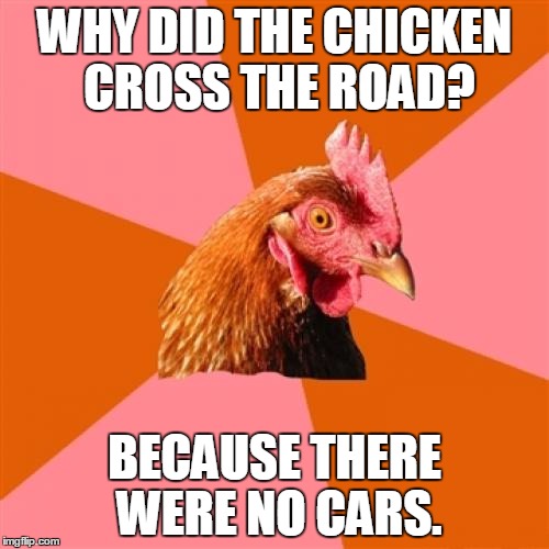 Anti Joke Chicken Meme Imgflip