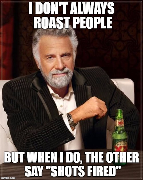 The Most Interesting Man In The World Meme Imgflip
