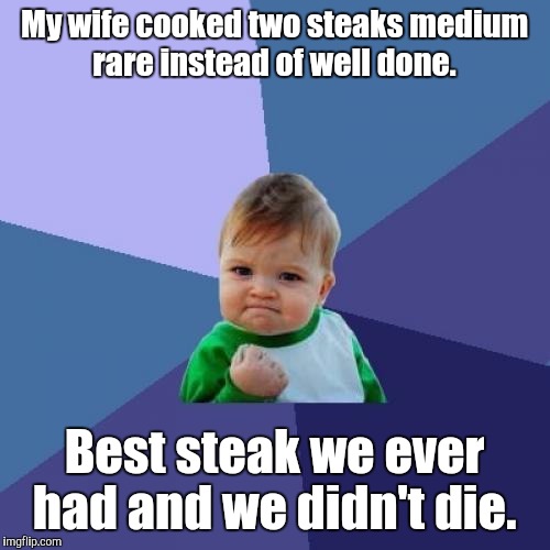 Finally shook one of those old school beliefs about red meat. Imgflip
