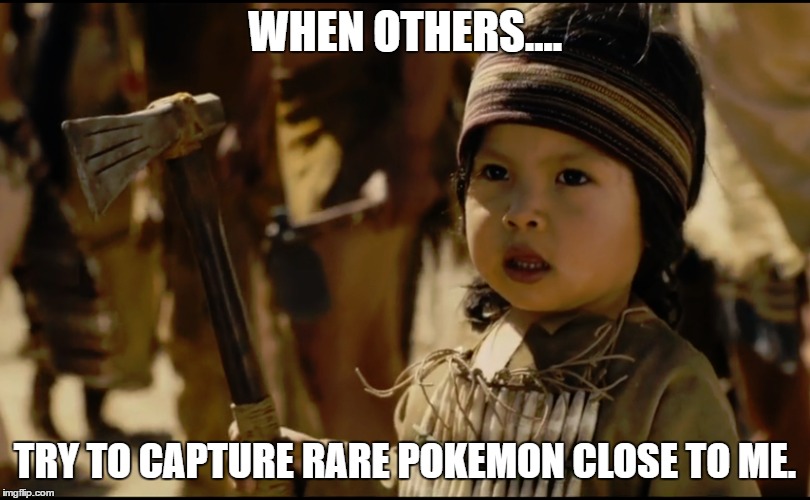 When I see rare pokemons Imgflip